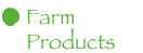 Farm Products